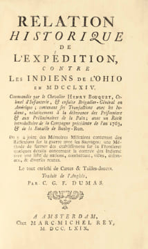 Relation Historique de l’Expédition, contre les Indiens de l'Ohio en MDCCLXIV. Commandée par le Chevalier Henry Bouquet, Colonel d'Infanterie, & ...