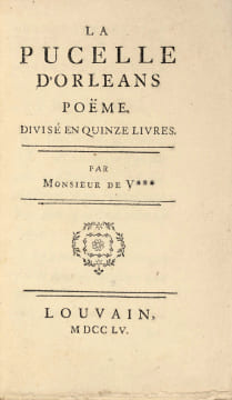 La Pucelle d’Orléans. Poëme. Divisé en quinze livres. Par monsieur de V***. Édition originale et premier tirage rarissime de La Pucelle condamnée par ...