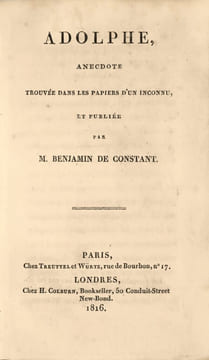 Adolphe, anecdote trouvée dans les papiers d’un inconnu, et publiée par M. Benjamin de Constant. Edition originale française, la première des deux ...