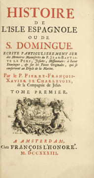 Histoire de l’Isle Espagnole ou de S. Domingue. Première édition in-12 de l’Histoire de Saint-Domingue de Charlevoix illustrée de 18 cartes et 6 ...