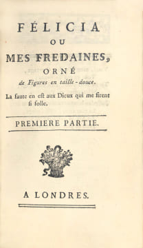 Félicia ou mes Fredaines, Orné de Figures en taille-douce. Superbe édition du premier roman érotique d’André de Nerciat, ornée de 24 figures libres ...