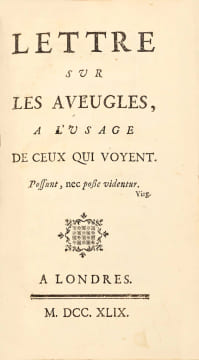 Lettre sur les aveugles, à l’usage de ceux qui voyent. « Édition originale de cet écrit philosophique et scientifique de Diderot, publié en 1749, qui ...