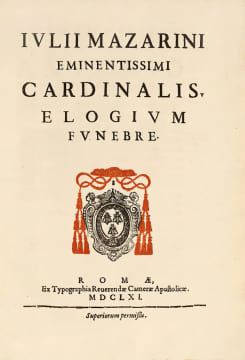 Julii Mazarini eminentissimi Cardinalis. Elogium Funebre. La description de la cérémonie funèbre conçue pour Mazarin à Rome.. Frère LEON CARMELITA ...