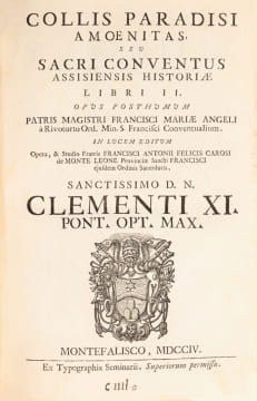 Collis Paradisi Amoenitas, sev sacri conventus Assisiensis historiae libri II. Opus posthumum patris magistri Francisci Mariae Angeli a Rivotorto Ord. ...