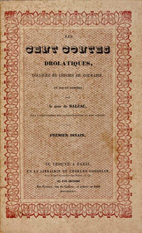 Les cent Contes drolatiques, colligez ès abbaïes de Touraine et mis en lumière par le sieur de Balzac, pour l’esbattement des pantagruelistes et non aultres. Premier [Second-Troisième] Dixain. « Un des romantiques les plus rares,  autant par l’importance de son texte que par la difficulté de la réunion de ces trois Dixains » (Carteret).