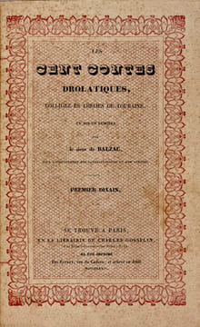 Les cent Contes drolatiques, colligez ès abbaïes de Touraine et mis en lumière par le sieur de Balzac, pour l’esbattement des pantagruelistes et non ...
