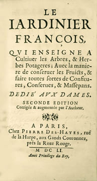 Le Jardinier françois, qui enseigne à Cultiver les Arbres, & Herbes Potagères ; Avec la manière de conserver les Fruicts, & faire toutes sortes de ...