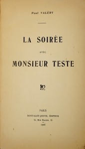 La Soirée avec Monsieur Teste. «La Soirée avec Monsieur Teste» de P. Valery. VALERY, Paul