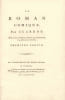 Le Roman Comique, par Scarron, &eacute;dition orn&eacute;e de Figures dessin&eacute;es par Le Barbier et grav&eacute;es sous sa direction. Le c&eacute;l&egrave;bre exemplaire &laquo; Rich. Lion &raquo; et ...