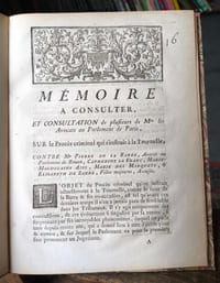 Mémoire à consulter et consultations de plusieurs avocats du Parlement de Paris.