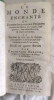 Le Monde enchant&eacute;, ou Examen des communs sentimens touchant les esprits, leur nature, leur pouvoir, leur administration & leurs op&eacute;rations…. BEKKER ...