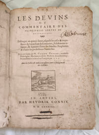 Les Devins, ou Commentaire des principales sortes de devinations : distingué en quinze livres, lesquels les ruses & impostures de Satan sont découvertes, solidement réfutées, & séparées d’avec les sainctes Prophéties & d’avec les prédictions Naturelles.