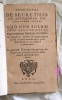 Tractatus de Secretissimo antiquorum philosophorum arcano. Quo non solum omnes aegritudines totius corporis humani mirabiliter sanantur : verum & ...