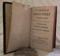 Le Véritable père Josef capucin nommé au Cardilanat, contenant L’Histoire anecdote du Cardinal de Richelieu.
