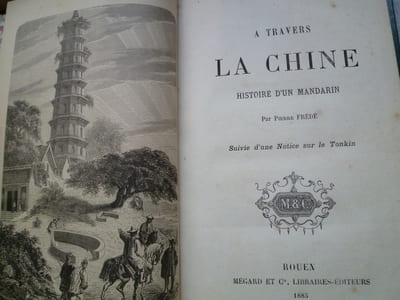 A Travers La Chine - Histoire d'un Mandarin suivie d'une notice sur le Tonkin