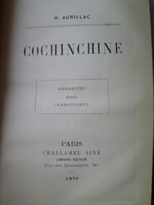 Cochinchine - Annamites, Moïs, Cambodgiens.