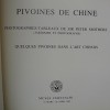 Pivoines de Chine, Photographies-Tableaux de Sir Peter Smithers (Jardinier et Photographe): Quelques Pivoines dans lArt Chinois. [MUSEE CERNUSCHI]