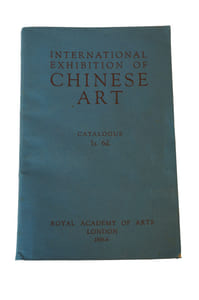 International Exhibition of Chinese Art - Catalogue