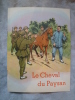 Le Cheval du Paysan. LOU (Ping) - HSIONG (Lieou) [PROPAGANDE CHINOISE]