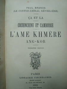Ca et Là, Cochinchine et Cambodge - L'Ame Khmère - Ang-Kor