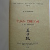 Yuan Che-k'ai - Sa Vie, Son Temps. VERBRUGGE (Dr. R.)
