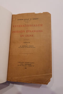 Exterritorialité et Intérêts Etrangers en Chine. SOULIE DE MORANT (Georges)