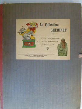 La Collection Guérinet - Art Chinois - Indo-Chinois - Japonais. [COLLECTION GUERINET]