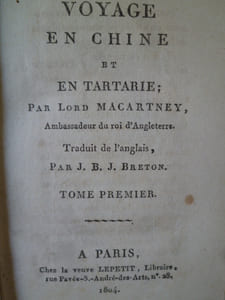 Voyage en Chine et en Tartarie par Lord Macartney, Ambassadeur du Roi d'Angleterre, Traduit de l'anglais par J.B.J. Breton.