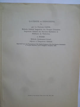 La Peste en Indochine. GAIDE (Dr) - BODET (Dr)