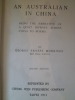 An Australian in China. MORRISON (George Ernest)