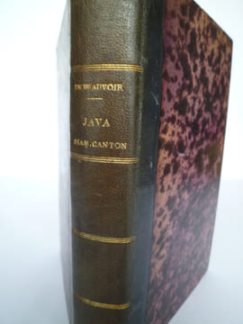 Java, Siam, Canton. BEAUVOIR (Le Comte de)