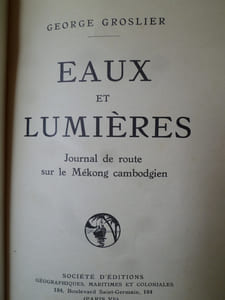 Eaux et Lumières, Journal de route sur le Mékong Cambodgien.