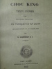 Chou-King, Texte Chinois avec une double Traduction en Francais et en Latin, des Annotations et un Vocabulaire par S. Couvreur S.J. (4e édition).. ...