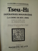 Tseu-Hi, Impératrice Douairière  (La Chine de 1835 à 1909) d'après les Papiers d'Etat, les Mémoires, les Correspondances.. BLAND (J.O.) & BACKHOUSE ...