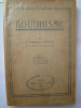 Boudhisme - Notes sur Le Boudhisme. ROBERT (Commandant)