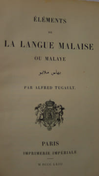 Eléments de Langue Malaise ou Malaye. TUGAULT (Alfred) - [LANGUE MALAISE] 
