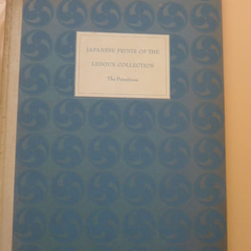 Japanese Prints of the Ledoux Collection - The Primitives. [LEDOUX] - [JAPANESE PRINTS]