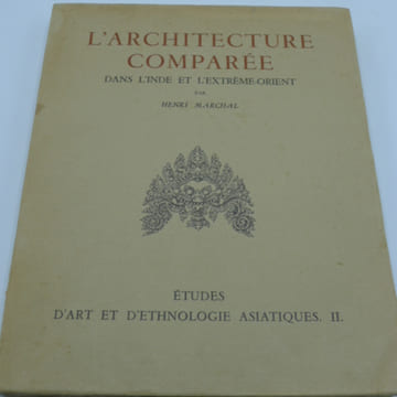 L'Architecture Comparée dans l'Inde et l'Extrême-Orient. MARCHAL (Henri)