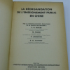 La Réorganisation de l'Enseignement Public en Chine. BECKER (C.H.) - FALSKI (M.) - LANGEVIN (P.) - TAWNEY (R.H.)