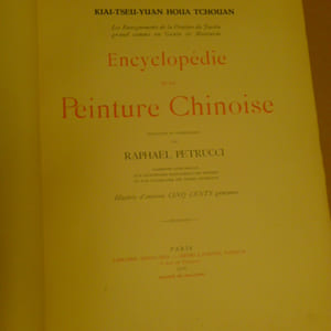 Kiai-Tseu-Yuan Houa Tchouan - Les Enseignements de la Peinture du Jardin grand comme un grain de moutarde - Encyclopédie de la Peinture Chinoise