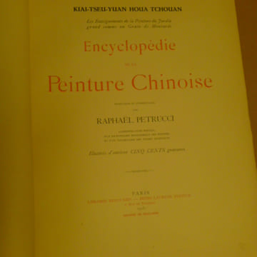 Kiai-Tseu-Yuan Houa Tchouan - Les Enseignements de la Peinture du Jardin grand comme un grain de moutarde - Encyclopédie de la Peinture Chinoise. ...