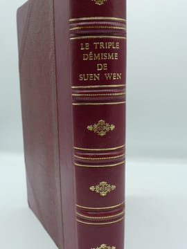 Le Triple Démisme de Suen Wen - Traduit, Annoté et Apprécié par Pascal M. d'Elia. D'ELIA (Pascal M. S.J.)
