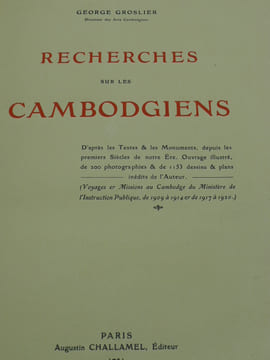 Recherches sur les Cambodgiens, d'après les Textes et Monuments depuis les premiers siècles de notre ère. GROSLIER (George)