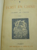 Ecrit en Chine Tome I & II. VOISINS (Gilbert de)