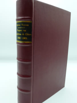 Rapport sur l'Expédition de Chine 1900-1901. VOYRON (Général) - [EXPEDITION DE CHINE 1900] 