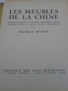 Les Meubles de la Chine (Deuxième série) - Cinquante-Quatre Planches accompagnées d'une Préface et d'une Table descriptive par Maurice Dupont. DUPONT ...