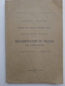 Réglementation du Travail en Indochine. [INDOCHINE] [LEGISLATION DU TRAVAIL]