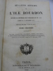 Bulletin Officiel de l'Ile Bourbon depuis la reprise de possession en 1815 jusqu'au 31 décembre 1827 - 2 volumes sur 3 parus.. BOURBON - [ILE BOURBON] ...