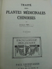 Traité des Plantes Médicinales Chinoises. ROI (Jacques S.J.) - [MEDECINE CHINOISE] [PLANTES MEDICINALES] 