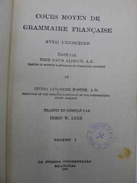 Cours Moyen de Grammaire Française avec exercices, Edité par Fred Davis Aldrich, Master in Modern Languages in Worcester Academy et Irving Lysander ...